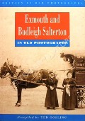 Exmouth and Budleigh Salterton in Old Photographs by GOSLING, Ted